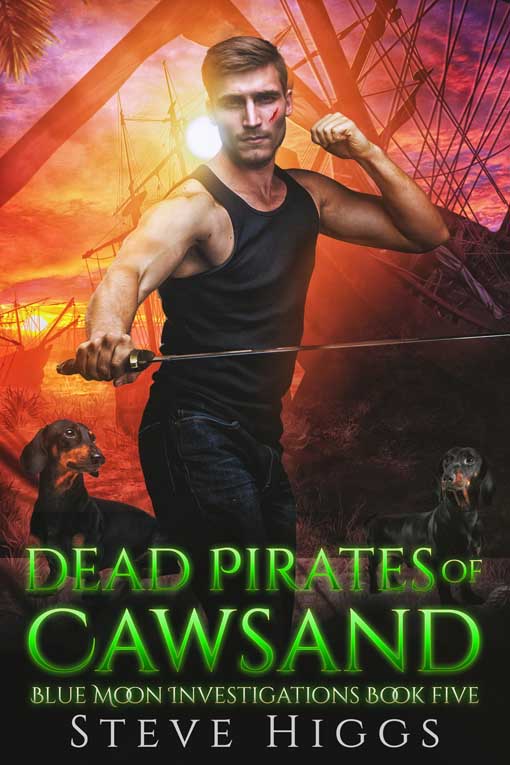 Dead Pirates of Cawsand Blue Moon Investigations Book 5